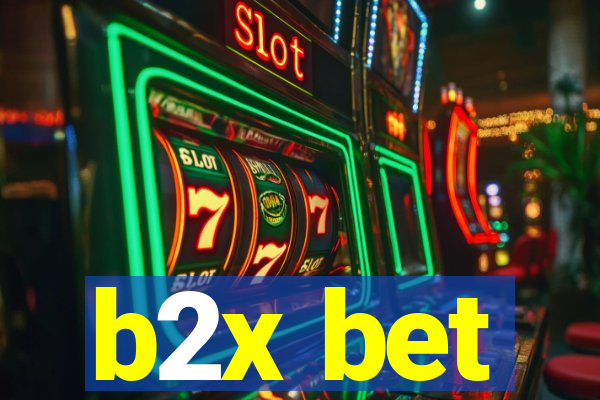 b2x bet